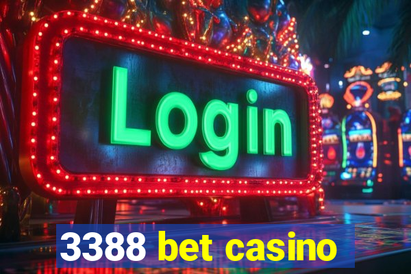 3388 bet casino